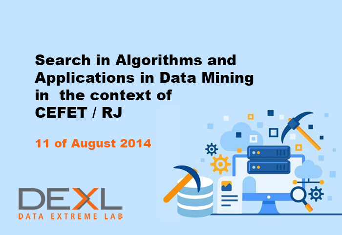 Search in Algorithms and Applications in Data Mining in the context of CEFET / RJ